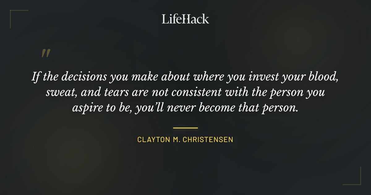 Quote by Clayton M. Christensen