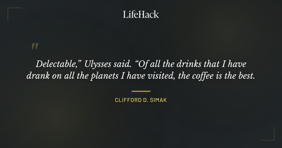 Quote by Clifford D. Simak