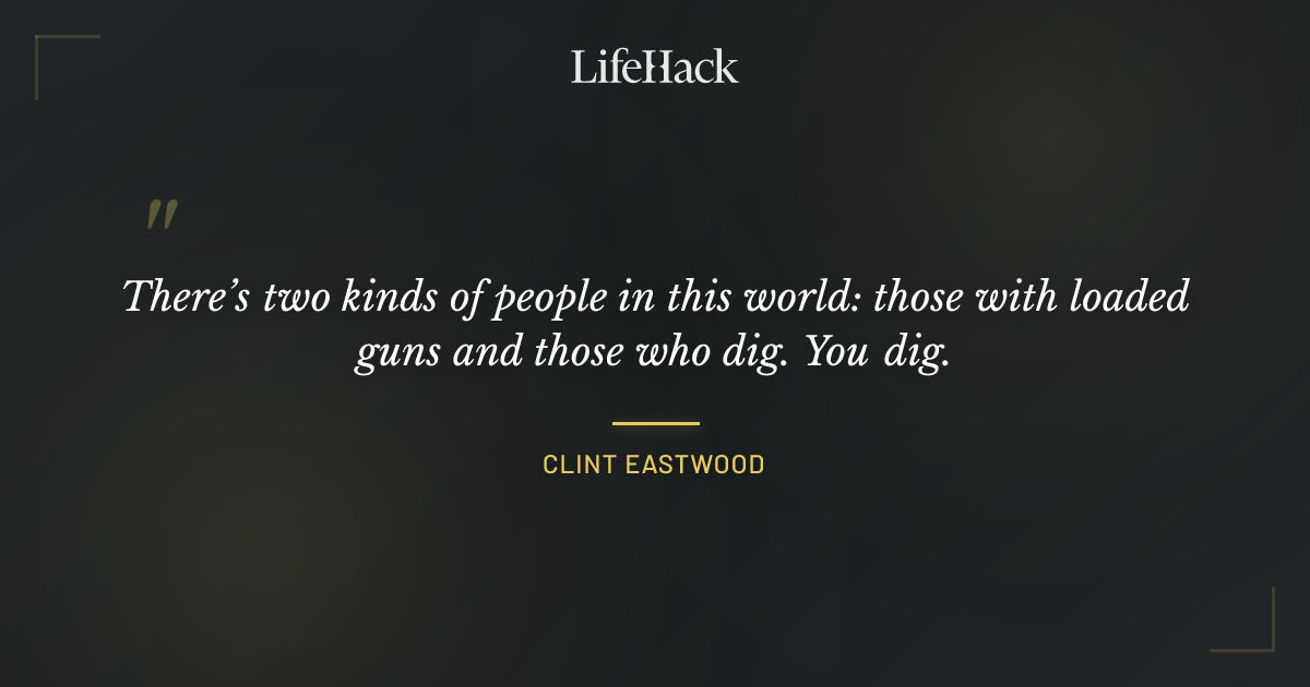 Quote by Clint Eastwood