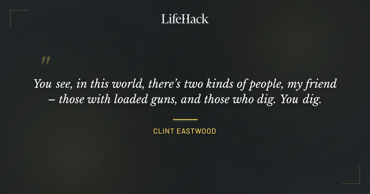 Quote by Clint Eastwood