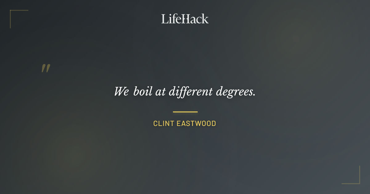 Quote by Clint Eastwood