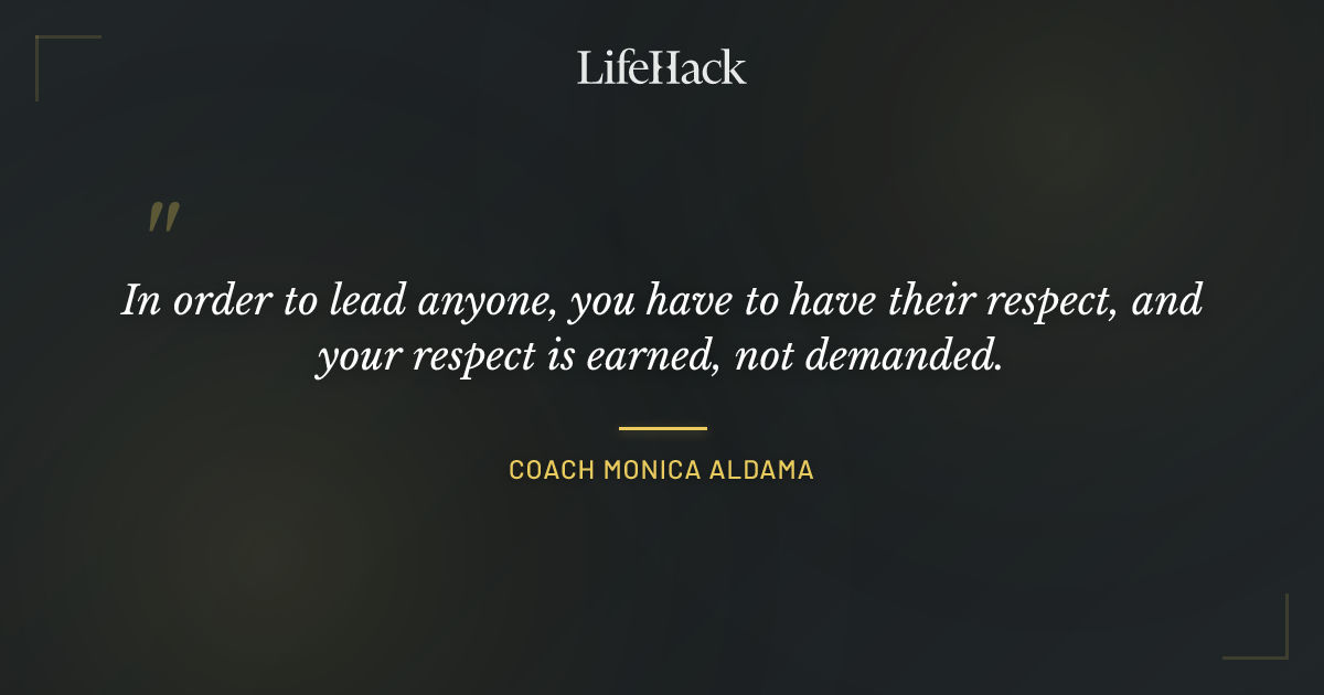 Quote by Coach Monica Aldama
