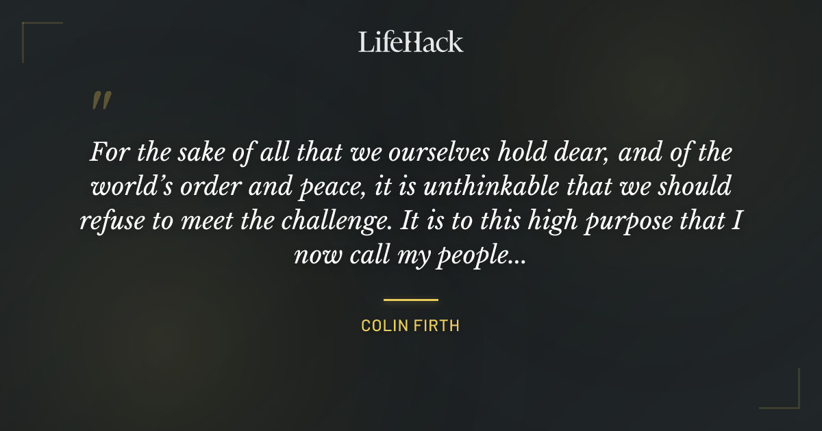 Quote by Colin Firth