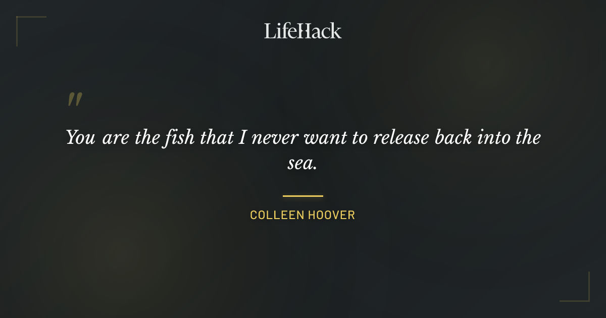 Quote by Colleen Hoover