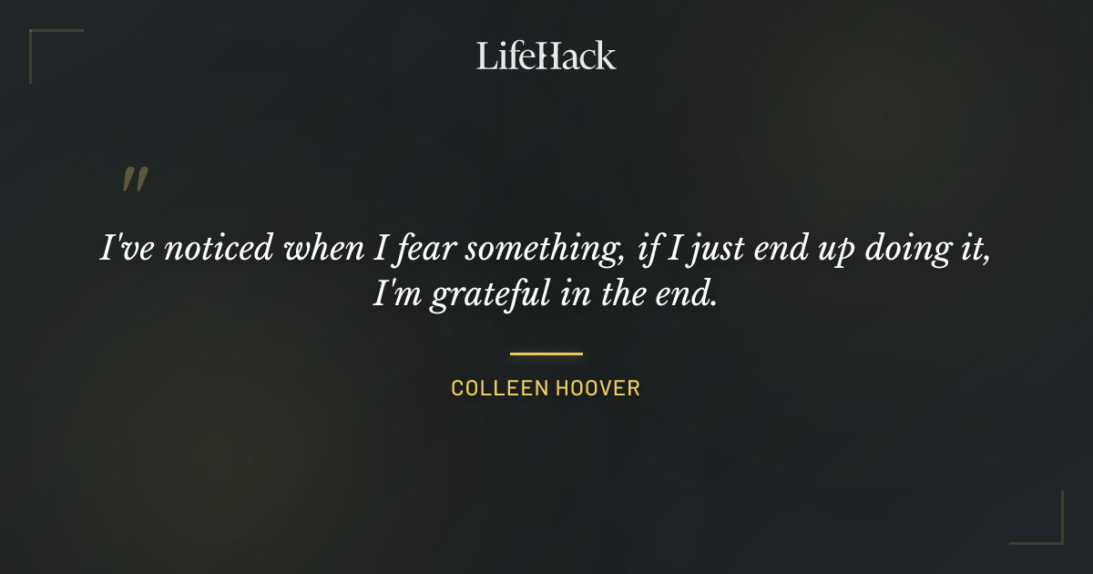 Quote by Colleen Hoover