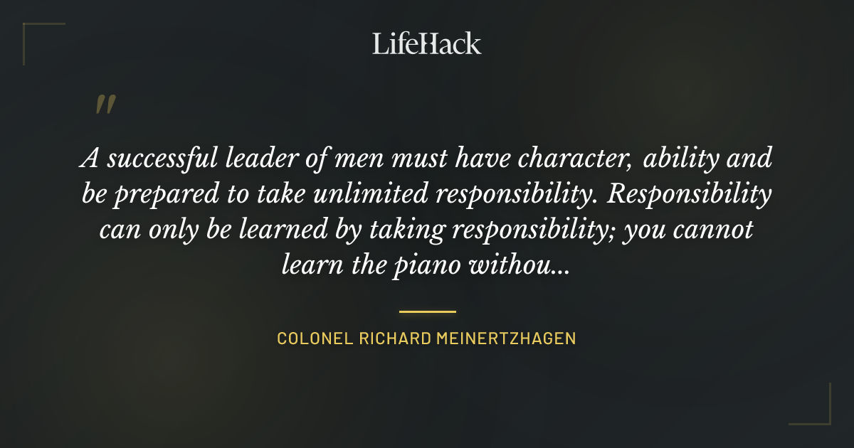 Quote by Colonel Richard Meinertzhagen