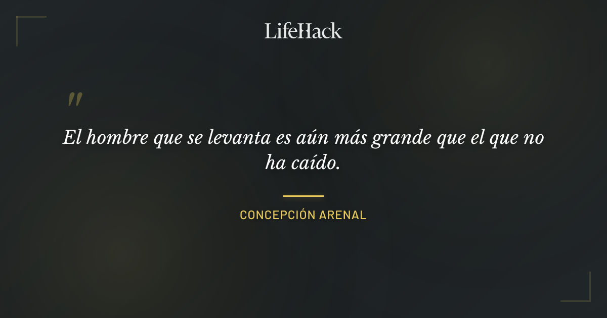 Quote by Concepción Arenal