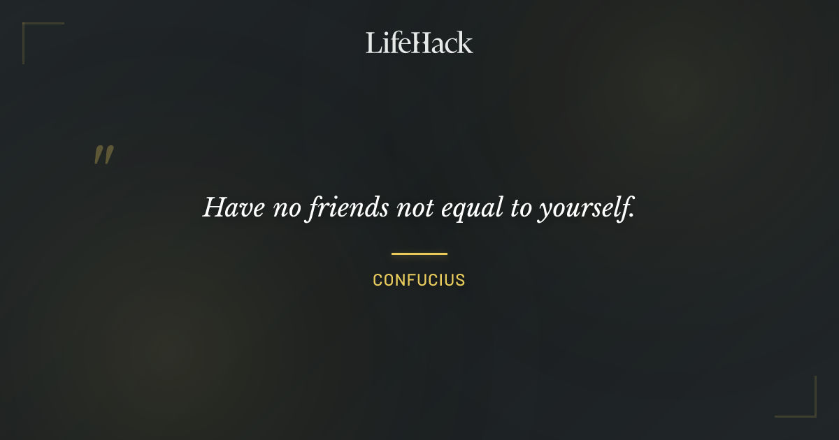Quote by Confucius