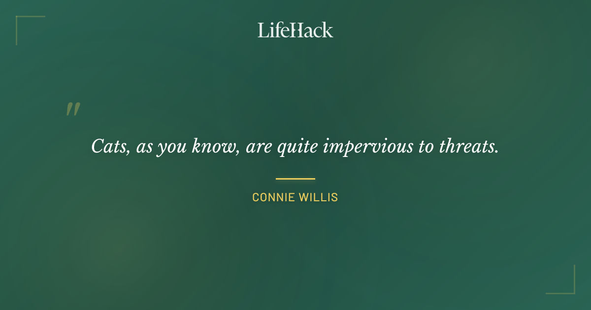 Quote by Connie Willis