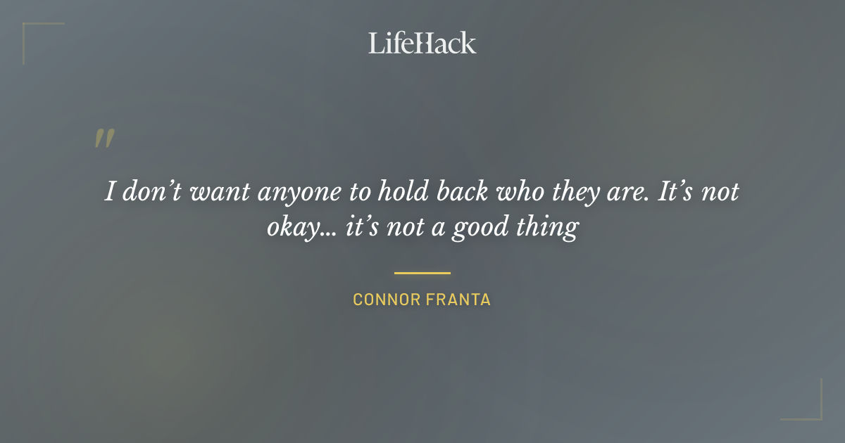 Quote by Connor Franta