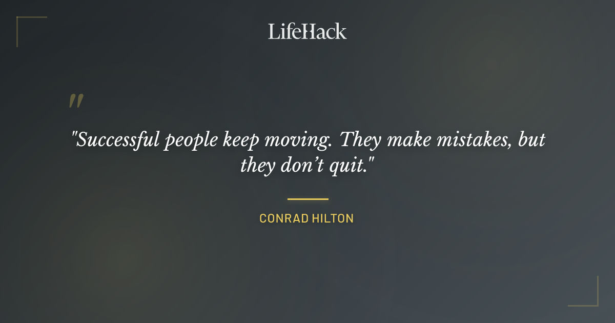 Quote by Conrad Hilton