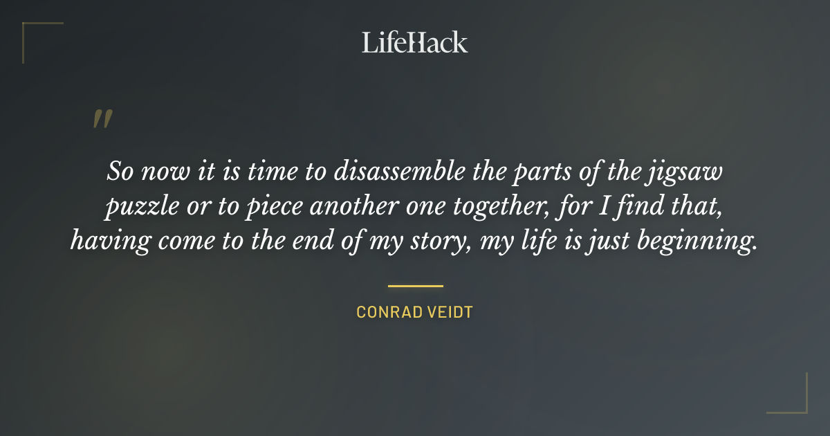 Quote by Conrad Veidt