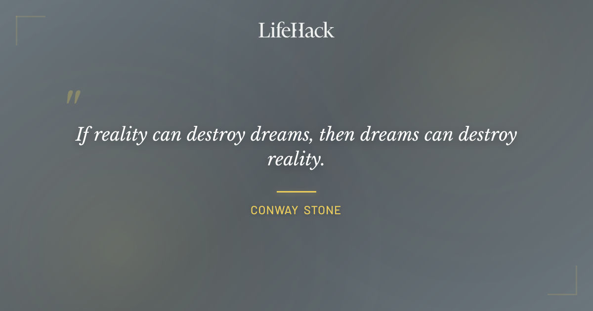 Quote by Conway Stone