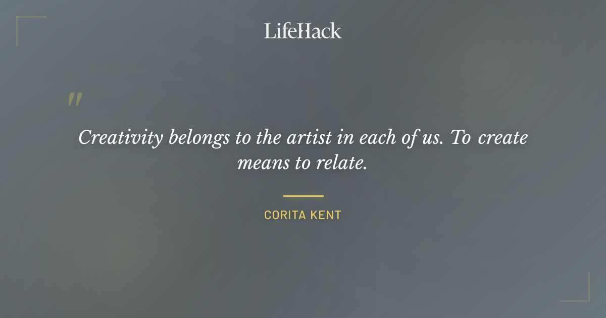 Quote by Corita Kent