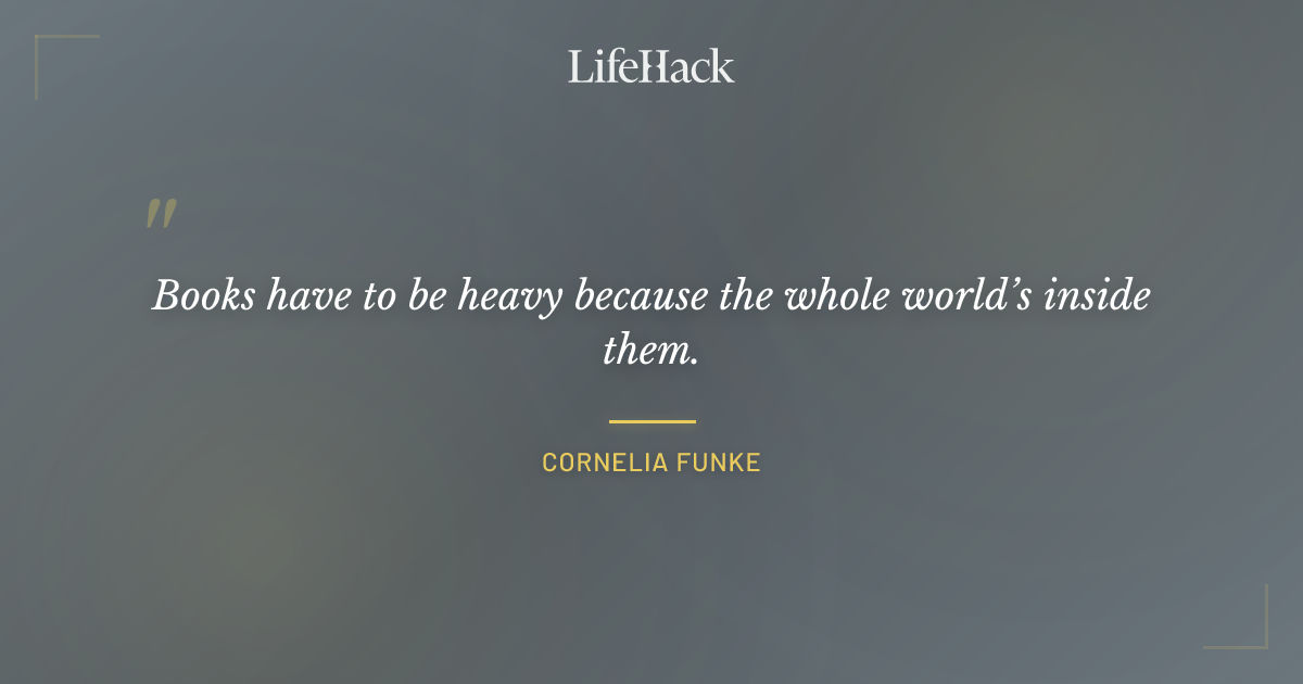 Quote by Cornelia Funke
