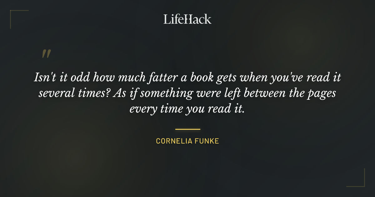 Quote by Cornelia Funke