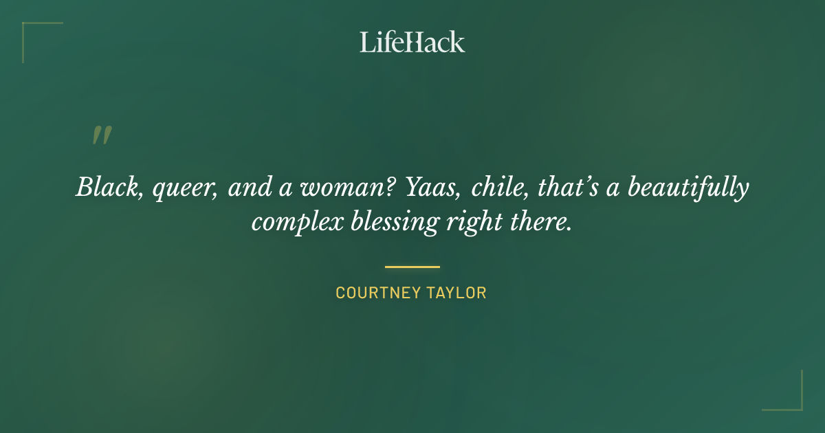 Quote by Courtney Taylor