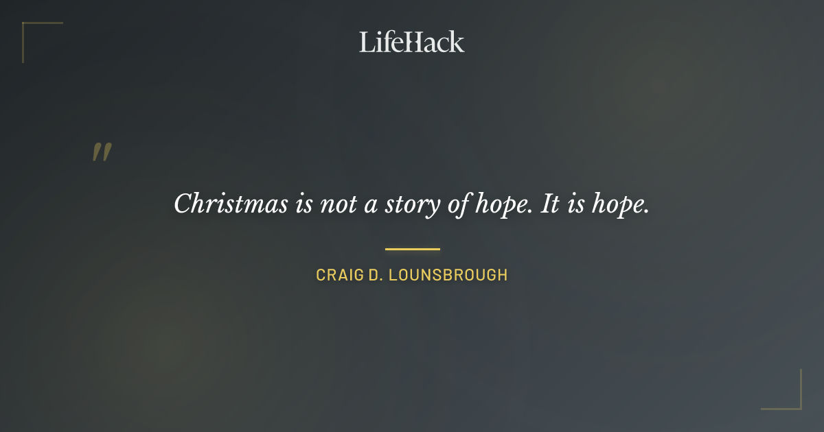 Quote by Craig D. Lounsbrough