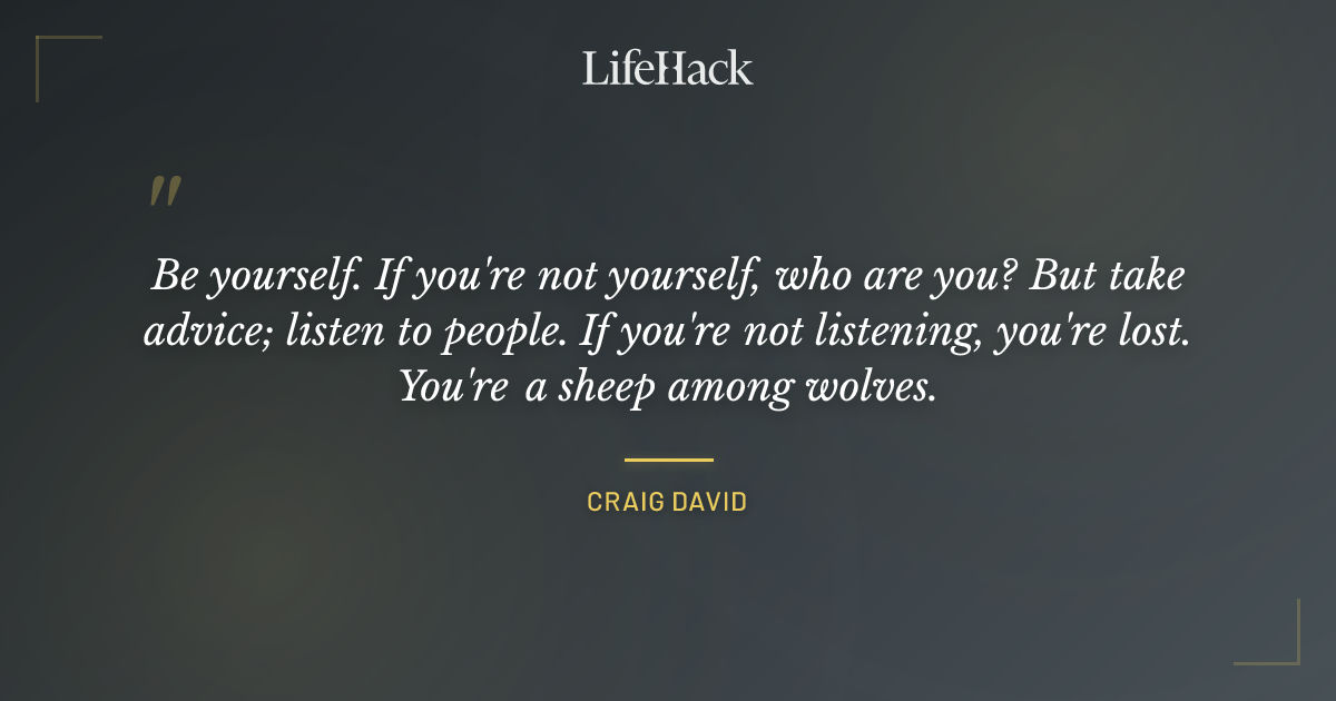 Quote by Craig David
