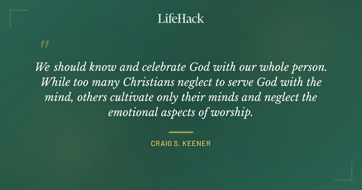 Quote by Craig S. Keener
