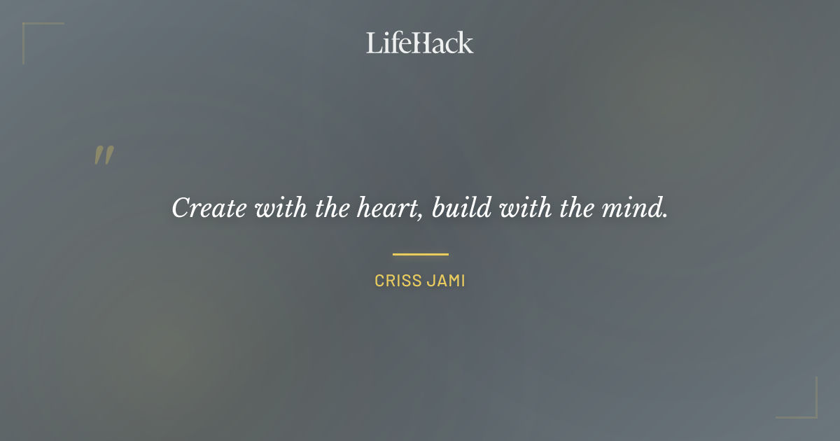 Quote by Criss Jami