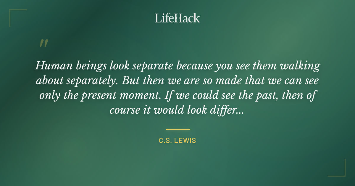 Quote by C.S. Lewis