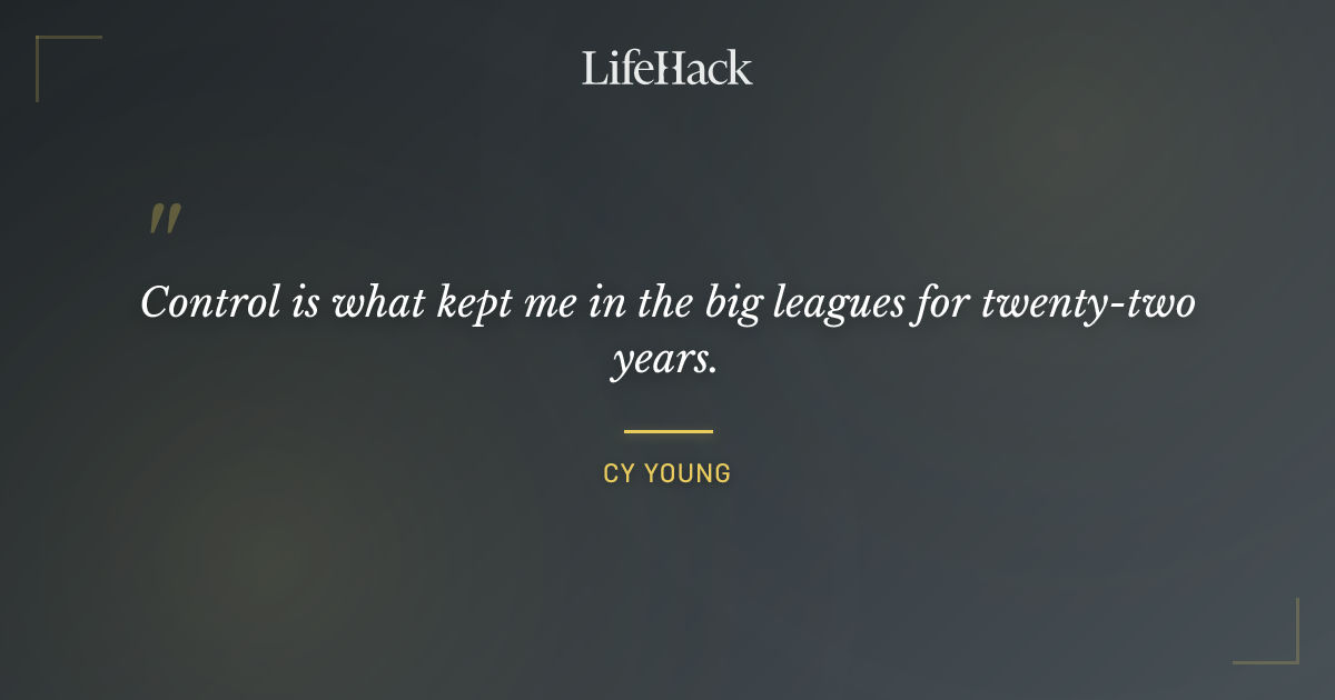 Quote by Cy Young