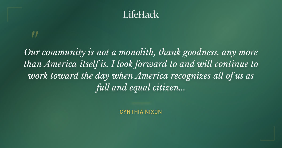 Quote by Cynthia Nixon