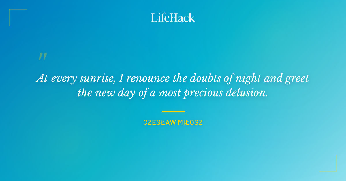 Quote by Czesław Miłosz