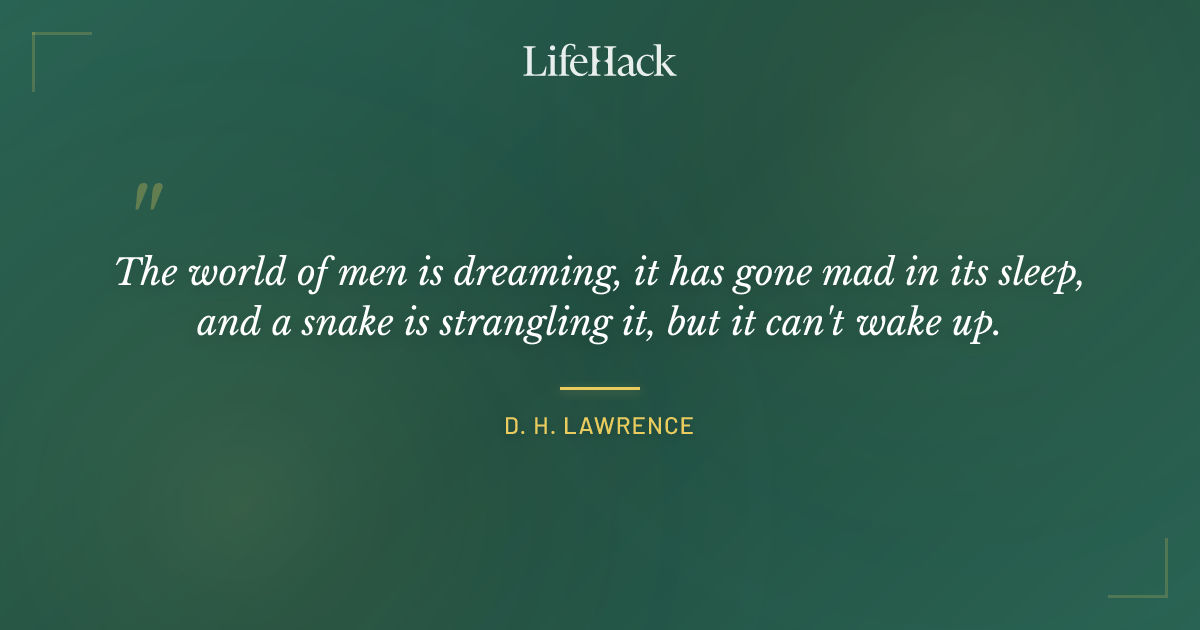 Quote by D. H. Lawrence