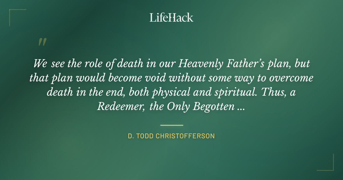 Quote by D. Todd Christofferson