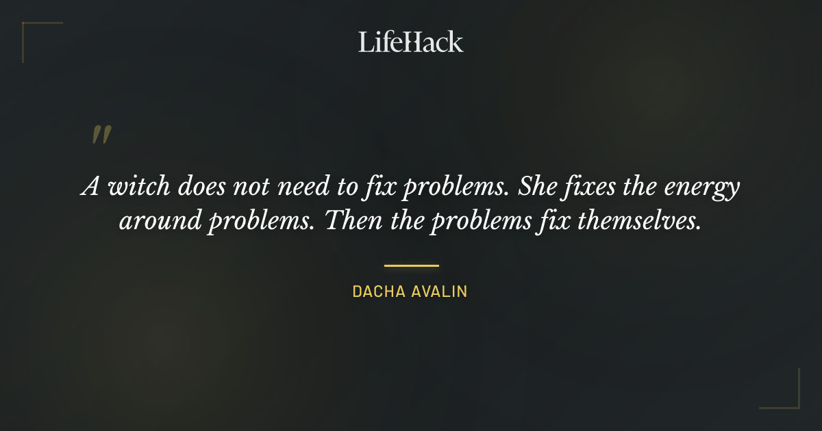 Quote by Dacha Avalin