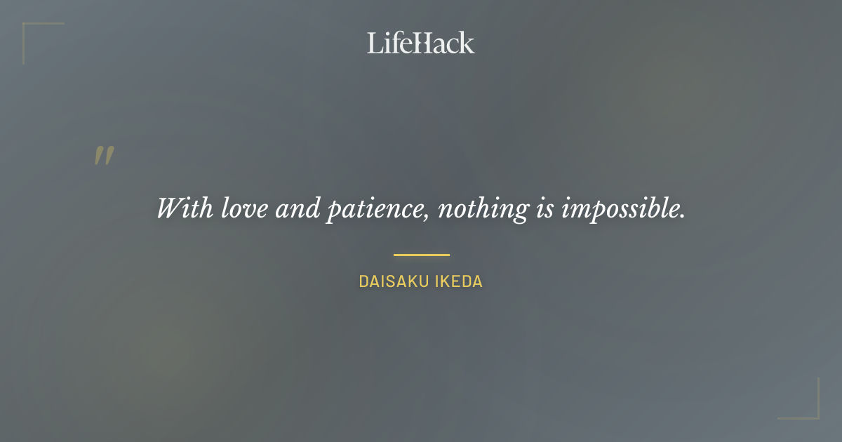 Quote by Daisaku Ikeda