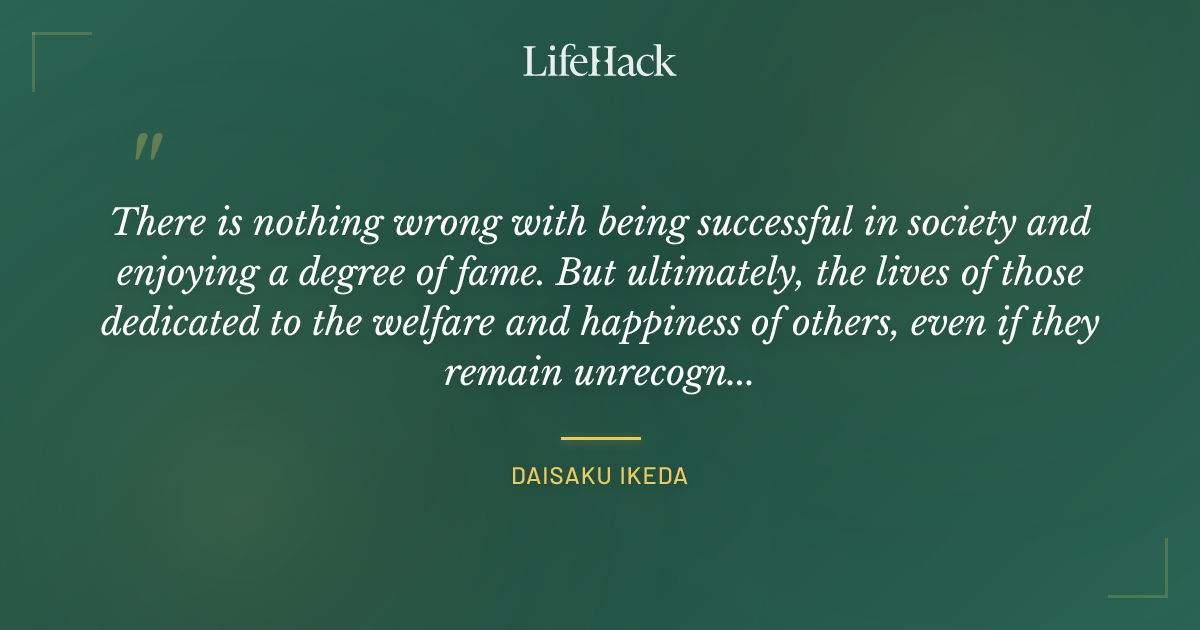 Quote by Daisaku Ikeda
