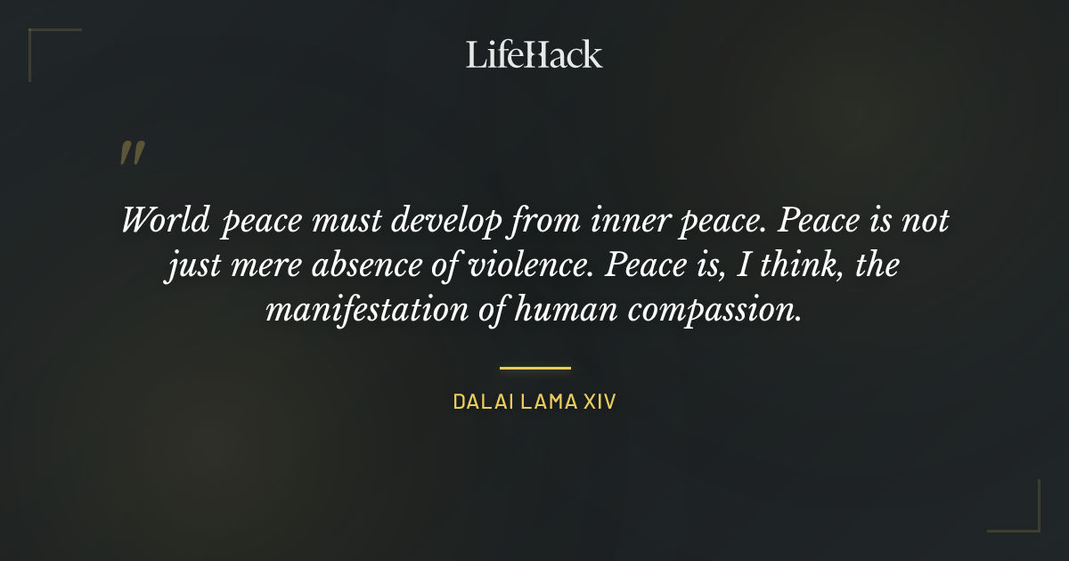 Quote by Dalai Lama XIV