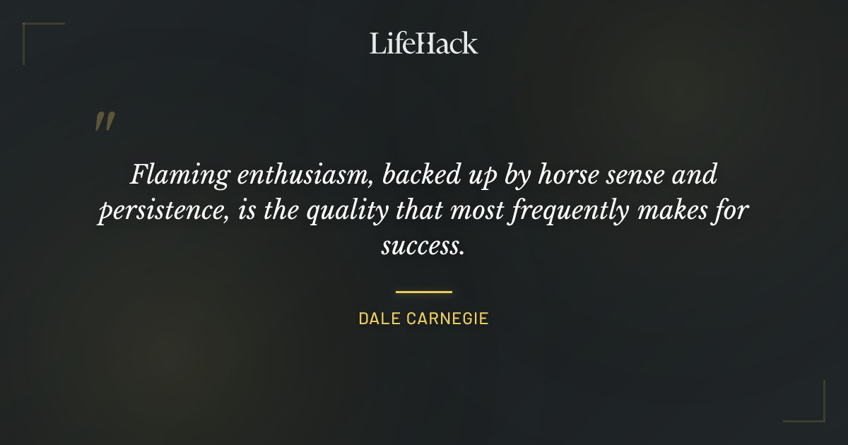Quote by Dale Carnegie