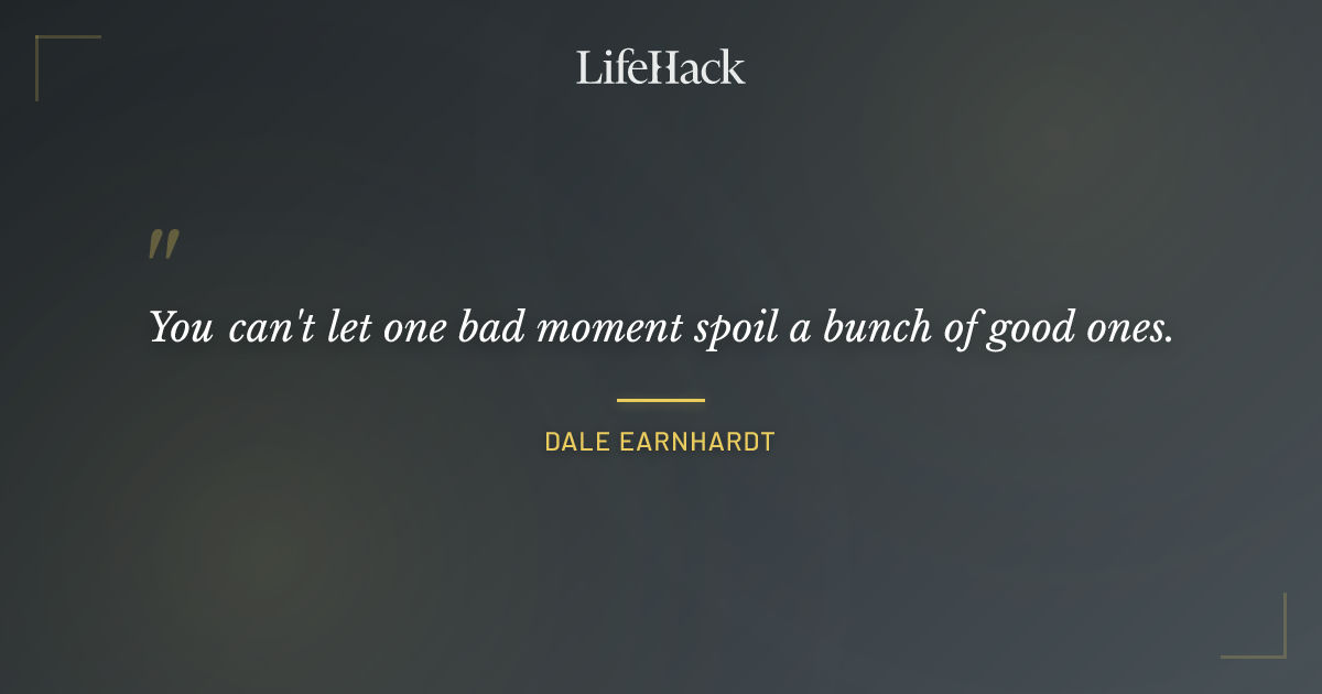 Quote by Dale Earnhardt