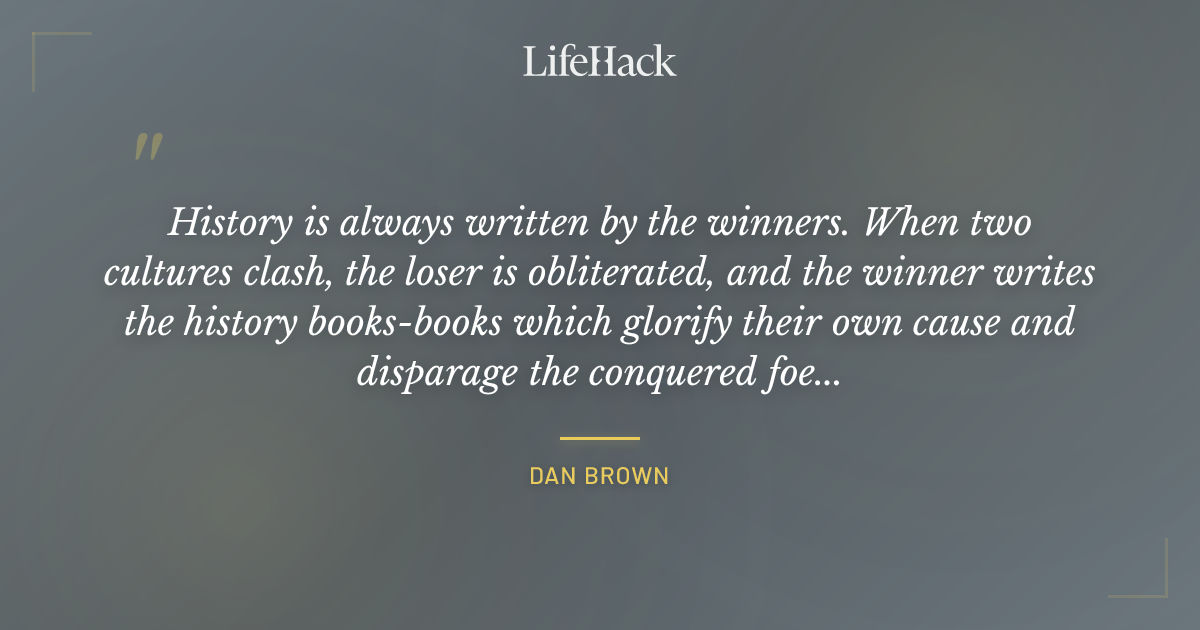 Quote by Dan Brown