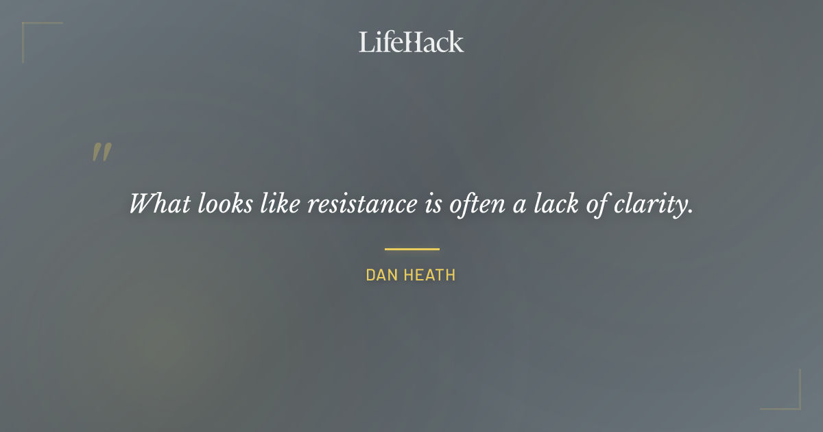 Quote by Dan Heath
