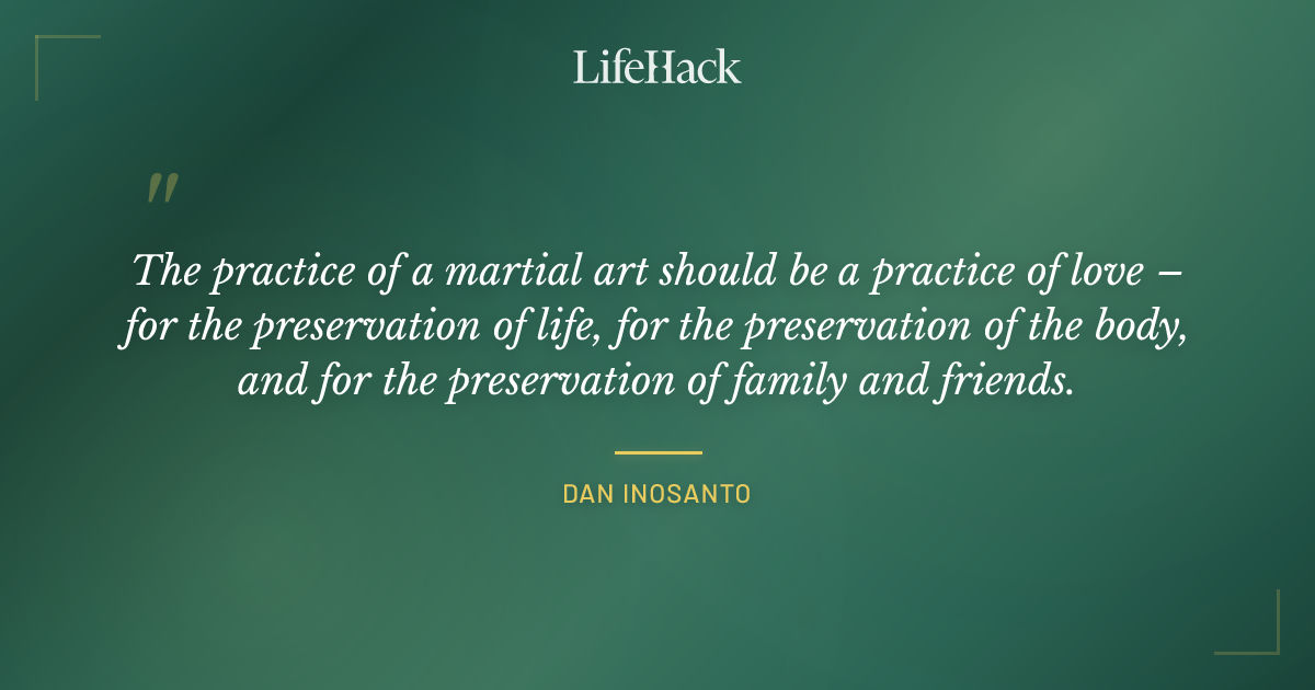 Quote by Dan Inosanto