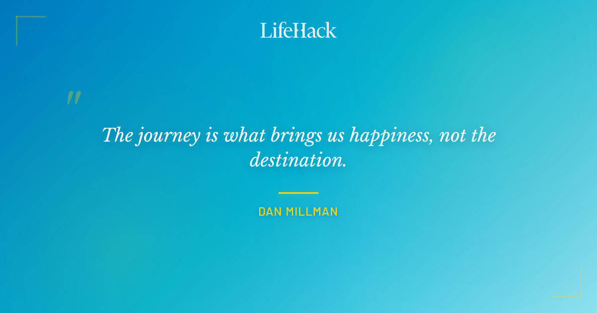 Quote by Dan Millman