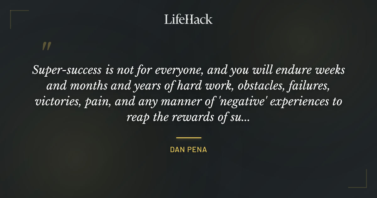Quote by Dan Pena
