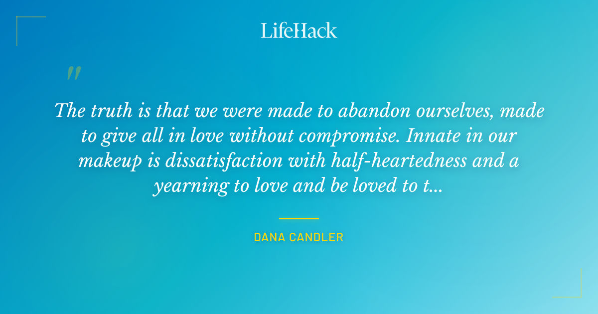Quote by Dana Candler