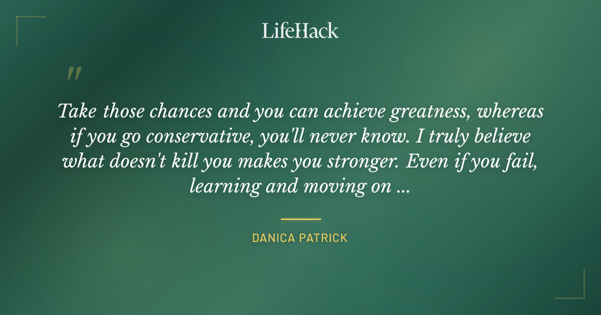 Quote by Danica Patrick
