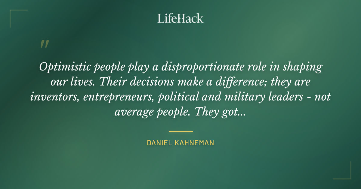 Quote by Daniel Kahneman