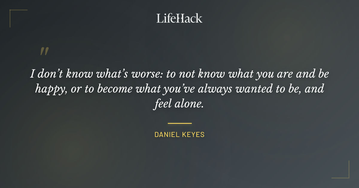 Quote by Daniel Keyes