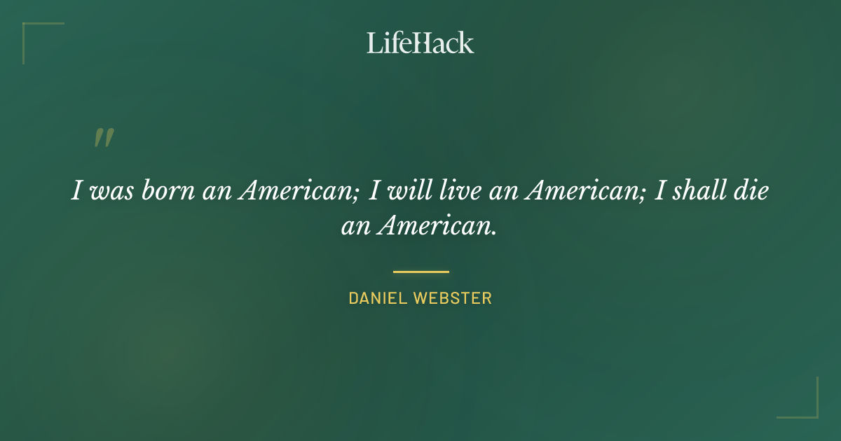 Quote by Daniel Webster