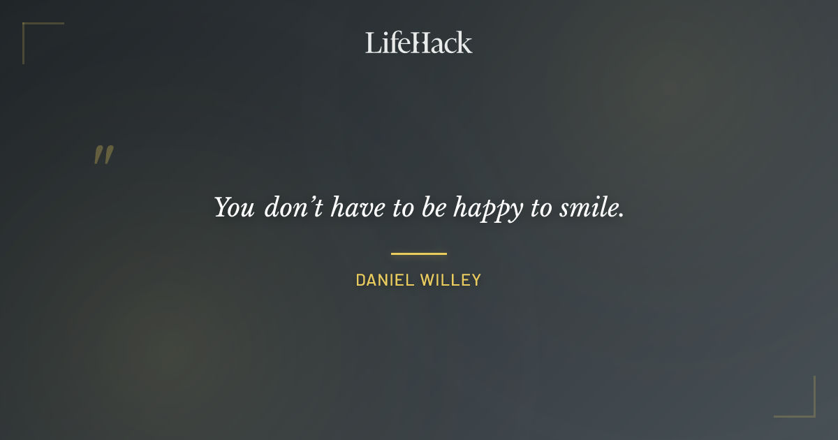 Quote by Daniel Willey
