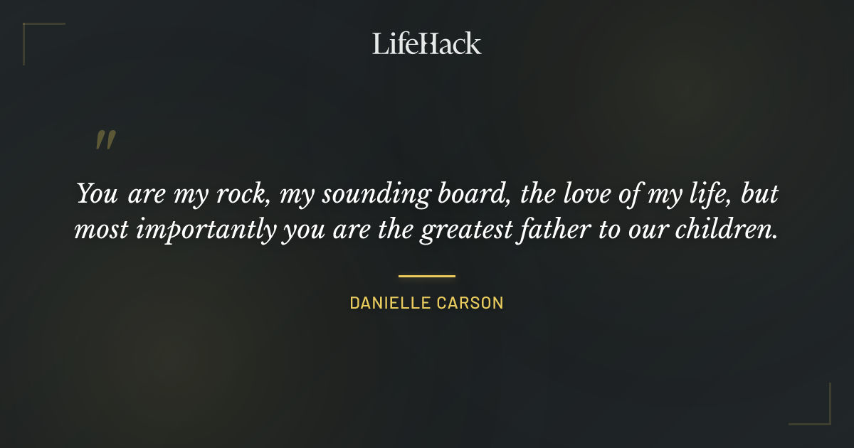 Quote by Danielle Carson