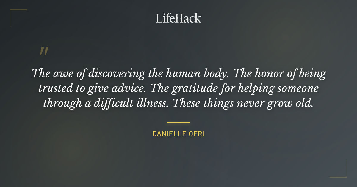 Quote by Danielle Ofri